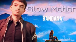 Bandana  Slow Motion Song  Bandana  Shubh  Ashishrahulvlog  The Best Bandana Panjabi Song [upl. by Attehcram264]