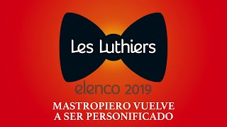 Les Luthiers  Mastropiero vuelve a ser personificado [upl. by Rai]