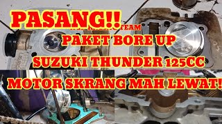 Paket bore up harian suzuki thunder 125 [upl. by Arodaeht263]