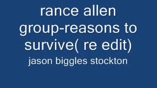 rance allen groupreasons to survive re edit [upl. by Tare]