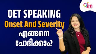 OET SPEAKING ONSETSEVERITY  oetspeakingtips oetlistening [upl. by Severen]