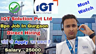 IGT Solution Hiring For International Voice Process Condidate  Fresher Can applyBpo Job In Gurgaon [upl. by Annahsad]