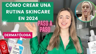 MÉDICO EXPLICA CÓMO CREAR UNA RUTINA DE CUIDADO DE LA PIEL EFECTIVA EN 2024  DERMATÓLGA  SKINCARE [upl. by Geldens]