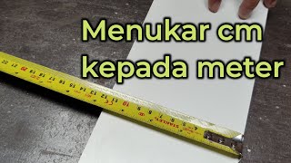 Menukar cm kepada m pada pita ukur [upl. by Amapuna]