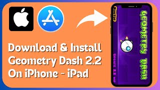 How to Download Geometry Dash 22 on iPhone  iPad  iOS 17 [upl. by Eugatnom]