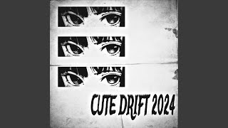 Cute Drift 2024 [upl. by Orabel]