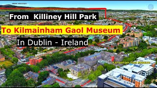 Animation Tour From Killiney Hill Park To Kilmainham Gaol Museum In Dublin  Ireland [upl. by Nivrem]