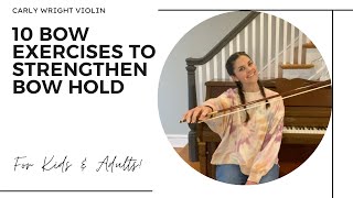 How to Improve Bowing for Beginner Violin Kids and Adults 10 Bow Exercises to Strengthen Bowhold [upl. by Drislane]