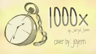 Jarryd James  1000x Cover [upl. by Aniaz374]