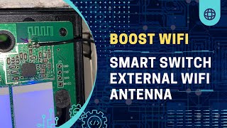 Boosting Wifi Signal with Smart Switch and External Antenna [upl. by Pollyanna]