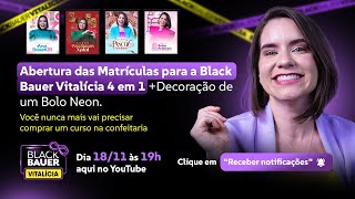 🖤 Abertura das Matrículas da Black Bauer Vitalícia  4 em 1  Decoração de um Bolo de Andar Neon [upl. by Aemat585]