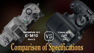 Olympus OMD EM10 Mark IV vs Canon EOS Kiss X90 A Comparison of Specifications [upl. by Flower848]