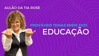 PROVÁVEIS TEMAS PARA A REDAÇÃO DO ENEM 2023 EDUCAÇÃO [upl. by Haye]