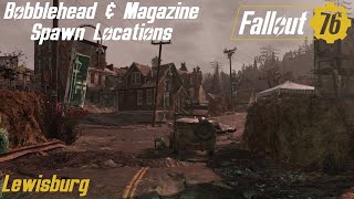 Fallout 76 Bobblehead amp Magazine Spawn Locations  Lewisburg [upl. by Edlihtam574]