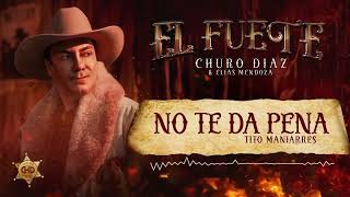 No Te Da Pena  Churo Diaz amp Elias Mendoza  Visualizer [upl. by Lorola]