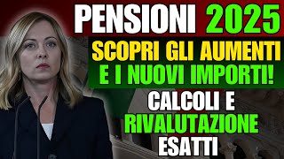 Pensioni 2025 Scopri gli Aumenti e i Nuovi Importi Calcoli e Rivalutazione Esatti 📈 [upl. by Nyraf]