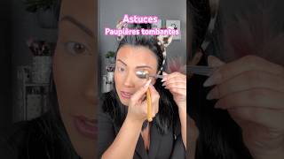 ASTUCES PAUPIÈRES TOMBANTES MAKEUP tutorial makeup viralvideo beauty [upl. by Hertberg]