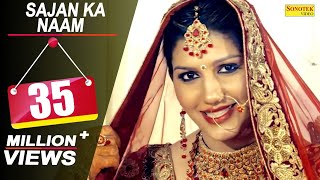 Sapna Chaudhary  Sajan Ka Naam  Raj Mawar  Latest Haryanvi Songs Haryanavi  Sonotek [upl. by Wilhelmina465]