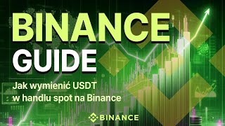 Jak korzystać z Binance Jak wymienić USDT w handlu spot na Binance [upl. by Ainav]