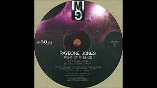 Raybone Jones  Call It What U Want [upl. by Danyette651]