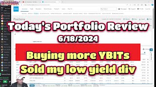 Todays Portfolio Review 6182024 Buying more YBIT sold my low yield div [upl. by Beverlee108]