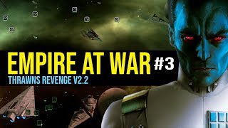 BATTLE AGAINST THE CHISS Ep 3  Empire at War Thrawns Revenge 22 [upl. by Adalai]