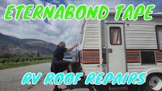 ETERNABOND TAPE RV ROOF REPAIRS lifeontheroad tinyhouseonwheels eternabondtape rvroofrepairs [upl. by Patricia]