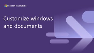 Customize tool windows and documents [upl. by Mccartan]