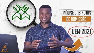 ANÁLISE GERAL DOS RESULTADOS – Exames de admissão UEM – 2021 – Médias ADMITIDAS NOS CURSOS [upl. by Leahcimnaes]