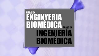 Grado en Ingeniería Biomédica  Universitat Politècnica de València UPV [upl. by Alfie]