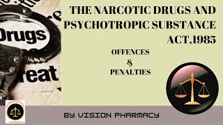 Offences amp Penalties l The Narcotic Drugs and Psychotropic Substance Act1985 l [upl. by Orlene328]