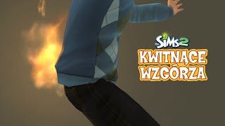 Płonące pośladki  Sims 2 Kwitnące Wzgórza 260 [upl. by Anna-Diana]