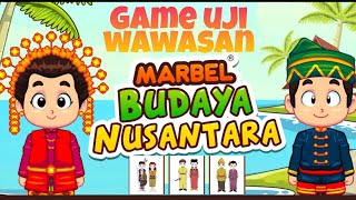 WAJIB NONTON NYOBA GAME BUAT ANAK2 TES WAWASAN INDONESIA  MARBEL BUDAYA NUSANTARA [upl. by Venu]