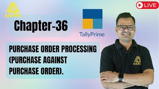 CHAPTER36 PURCHASE ORDER PROCESSING PURCHASE AGAINST PURCHASE ODERS [upl. by Ydnahs]