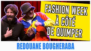 FASHION WEEK À CÔTÉ DE QUIMPER  REDOUANE BOUGHERABA [upl. by Aizirtap988]