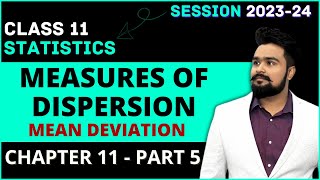 Measures of Dispersion class 11  Mean Deviation  Statistics Chapter 11 Part 5 [upl. by Turnheim70]