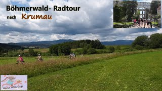 Böhmerwald Radtour in die herrliche Stadt Krumau [upl. by Gut]