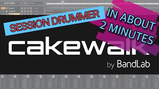 CAKEWALK BY BANDLAB  Session Drummer [upl. by Weintrob379]