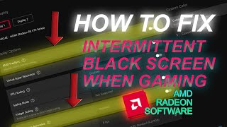 How To Fix Intermittent Black Screen When Gaming  AMD Radeon Adrenalin Software RX 570 [upl. by Auqenehs]