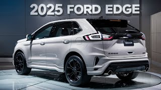 AllNew 2025 Ford Edge  A New Standard in SUVs [upl. by Hort]