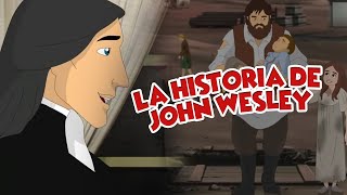 Serie Antorchas  La Historia de John Wesley [upl. by Aevin]