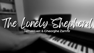 The Lonely Shepherd James Last amp Gheorghe Zamfir  Piano Version [upl. by Lucania708]