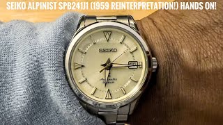 Seiko Alpinist 1959 reinterpretation SPB241J1 Hands On and Initial Thoughts [upl. by Donica27]