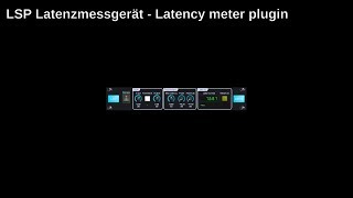 LSP Latenzmessgerät  latency meter plugin [upl. by Anrahs885]