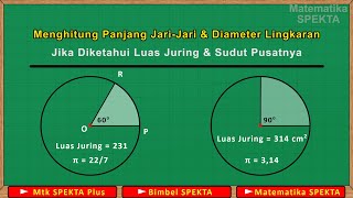 Menghitung Panjang Jari jari dan Diameter Lingkaran Jika Diketahui Luas Juring dan Sudut Pusatnya [upl. by Anelim]