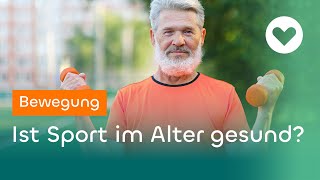 Sportliche Belastung im Alter  Ist Sport im Alter gesund [upl. by Neddy]