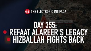 Breaking news and analysis on day 355 of Gazas AlAqsa Flood  The Electronic Intifada Podcast [upl. by Anyaled582]