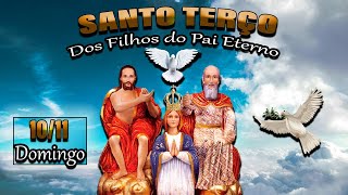 🔴Santo Terço dos Filhos do Pai Eterno  10 de Novembro 101124 Domingo Oração da Manhã  Terço [upl. by Asseret540]