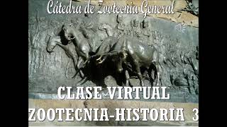 Clase Virtual Historia de la Zootecnia [upl. by Alliuqal487]