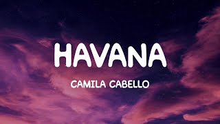 Havana  Camila Cabello Lyrics [upl. by Henigman]